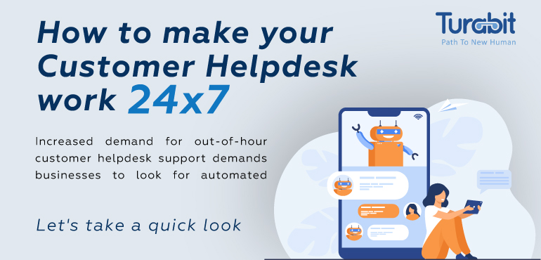 How to make your Customer Helpdesk work 24x7