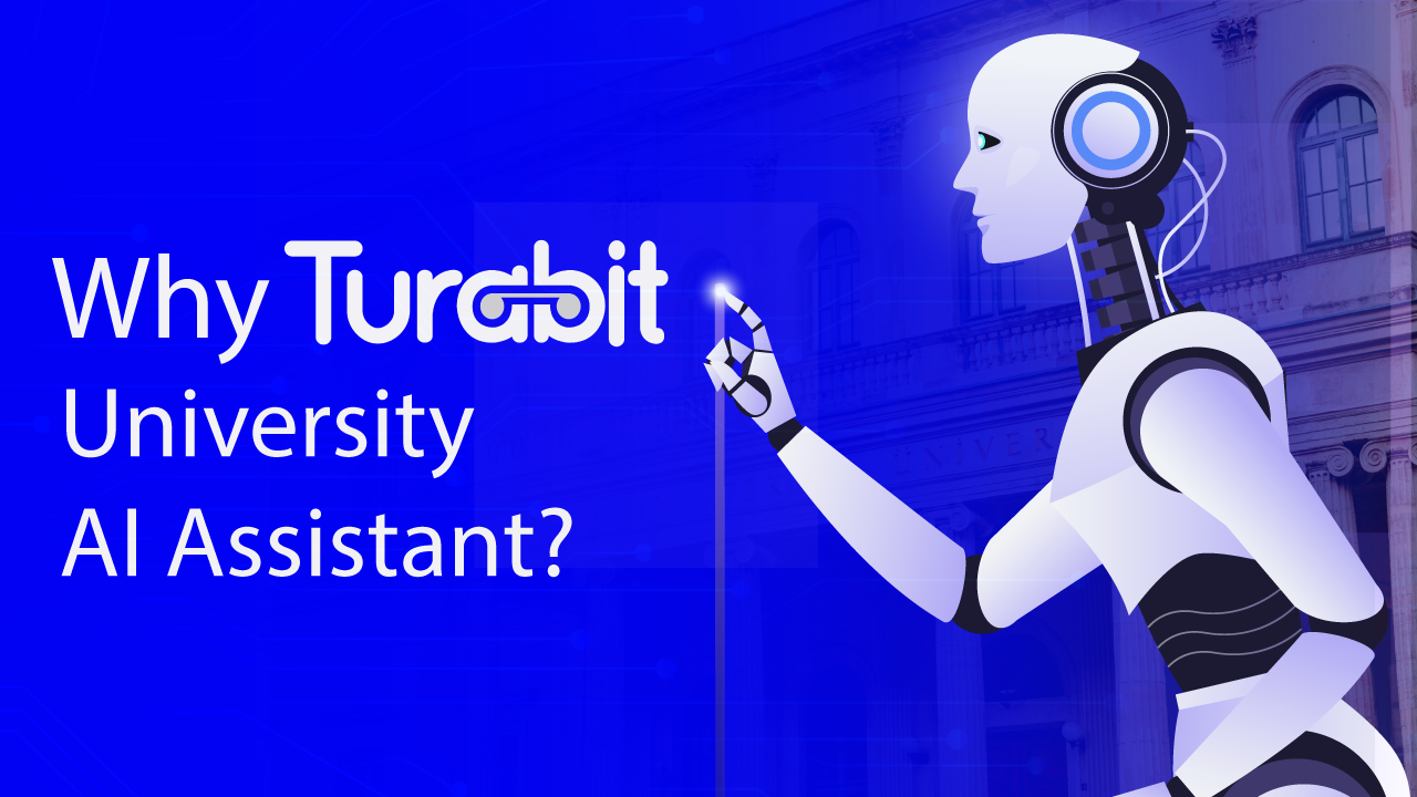 Why Turabit University AI Assistant?